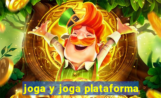 joga y joga plataforma